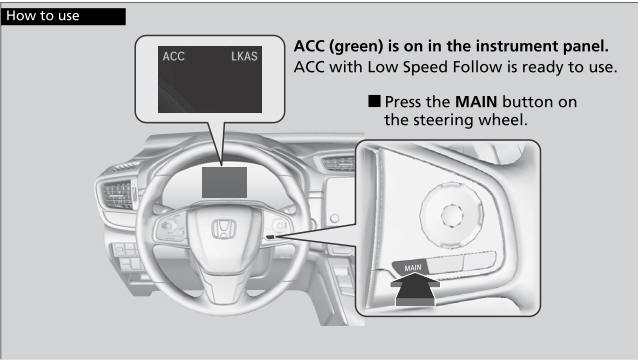 Honda CR-V. Adaptive Cruise Control (ACC) with Low Speed Follow